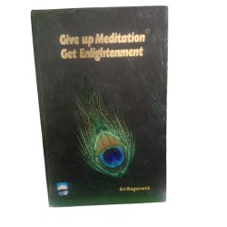 GIVE UP MEDITATION GET...